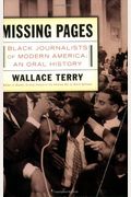 Missing Pages: Black Journalists of Modern America: An Oral History
