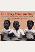 Lift Every Voice And Sing: A Pictorial Tribute To The Negro National Anthem