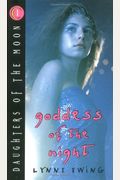 Daughters Of The Moon: Goddess Of The Night - Book #1