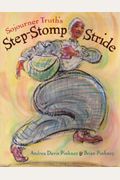 Sojourner Truth's Step-Stomp Stride