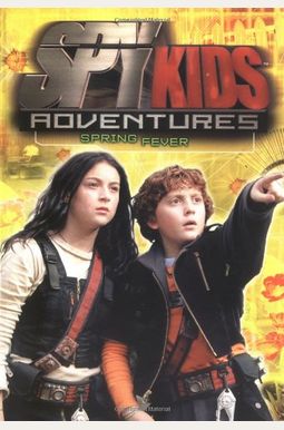 Spy Kids Adventures: Spring Fever - Book #9 Spy Kids Adventures: Spring Fever - Book #9