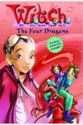 The Four Dragons (W.I.T.C.H. Chapter Book, No. 9)