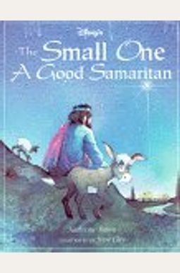 The Small One: A Good Samaritan The Small One: A Good Samaritan