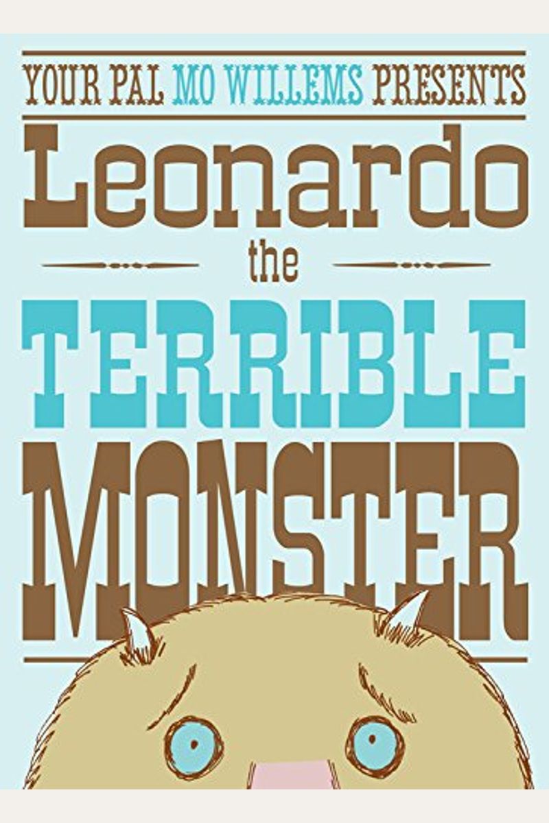 Leonardo, The Terrible Monster