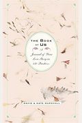 The Book Of Us: The Journal Of Your Love Story In 150 Questions