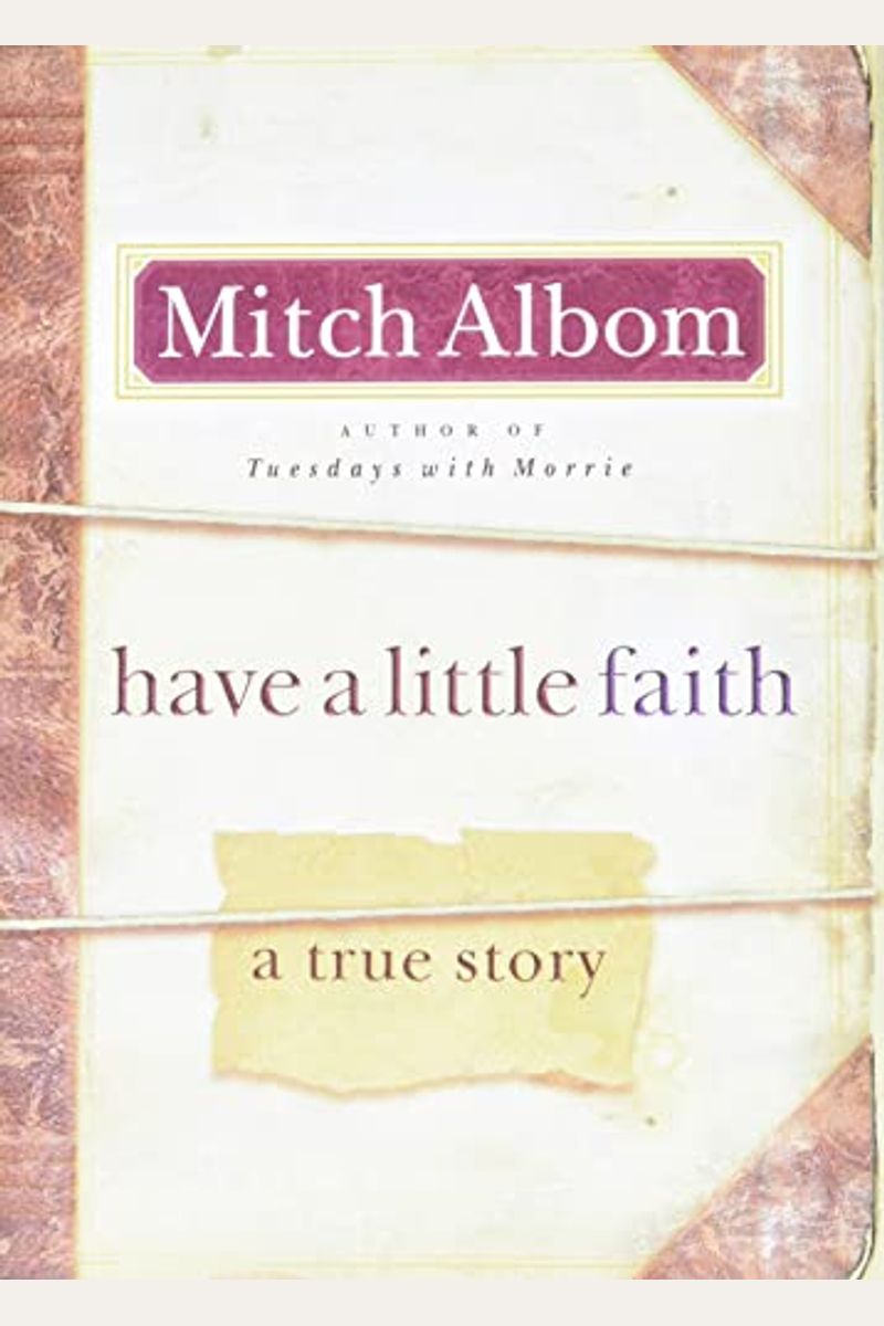 Have A Little Faith: A True Story