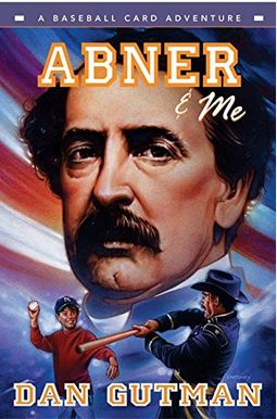Abner & Me (Baseball Card Adventures) Abner & Me (Baseball Card Adventures)