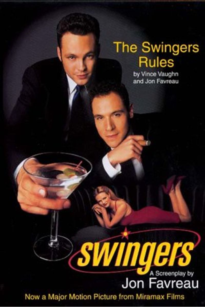 Swingers: A Screenplay And The Swinger's Rules