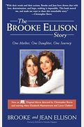 The Brooke Ellison Story: One Mother, One Daughter, One Journey