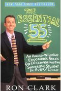 The Essential 55: An Award-Winning Educator's Rules For Discovering The Successful Student In Every Child