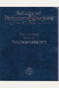 Complete Book of Necromancers: Advanced Dungeons and Dragons Accessory