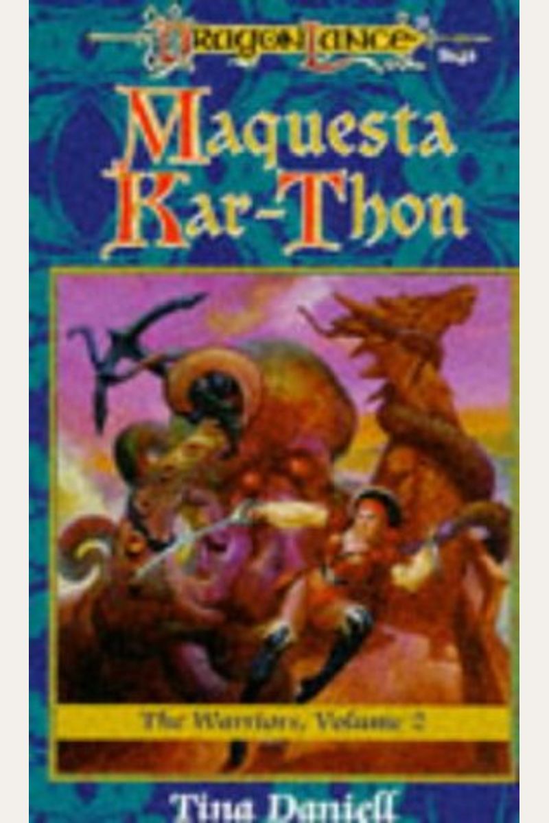 Maquesta Kar-Thon: The Warriors, Volume Ii