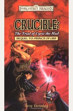 Crucible: The Trial Of Cyric The Mad: The Avatar Series, Book V Crucible: The Trial Of Cyric The Mad: The Avatar Series, Book V