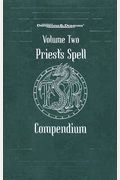 Priests Spell Compendium Vol Ii