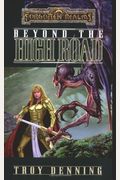 Beyond The High Road: The Cormyr Saga