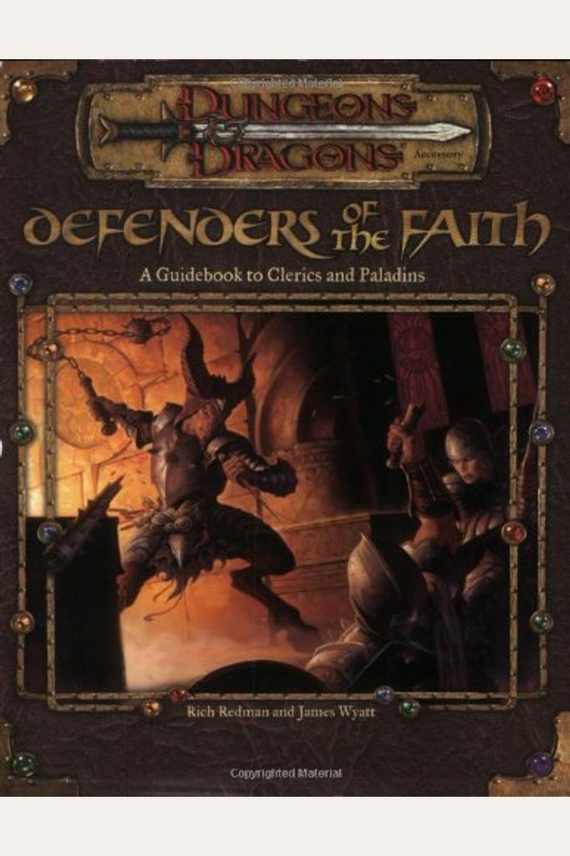 Defenders Of The Faith: A Guidebook To Clerics And Paladins