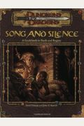 Song And Silence: A Guidebook To Bards And Rogues