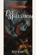 The Eve Of The Maelstrom: Dragons Of A New Age, Volume Three
