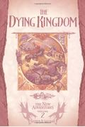 The Dying Kingdom: Dragonlance: The New Adventures, Volume 2