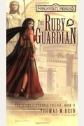 The Ruby Guardian: The Scions of Arrabar, Book II
