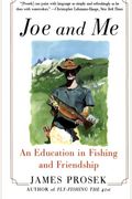 Joe And Me: An Education In Fishing And Friendship