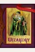 A Practical Guide To Wizardry