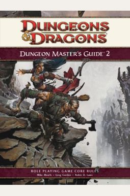 Dungeon Master's Guide 2: Roleplaying Game Supplement Dungeon Master's Guide 2: Roleplaying Game Supplement