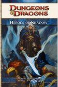 Player's Option: Heroes Of Shadow: A 4th Edition D&D Supplement