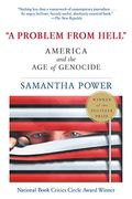 A Problem From Hell: America And The Age Of Genocide
