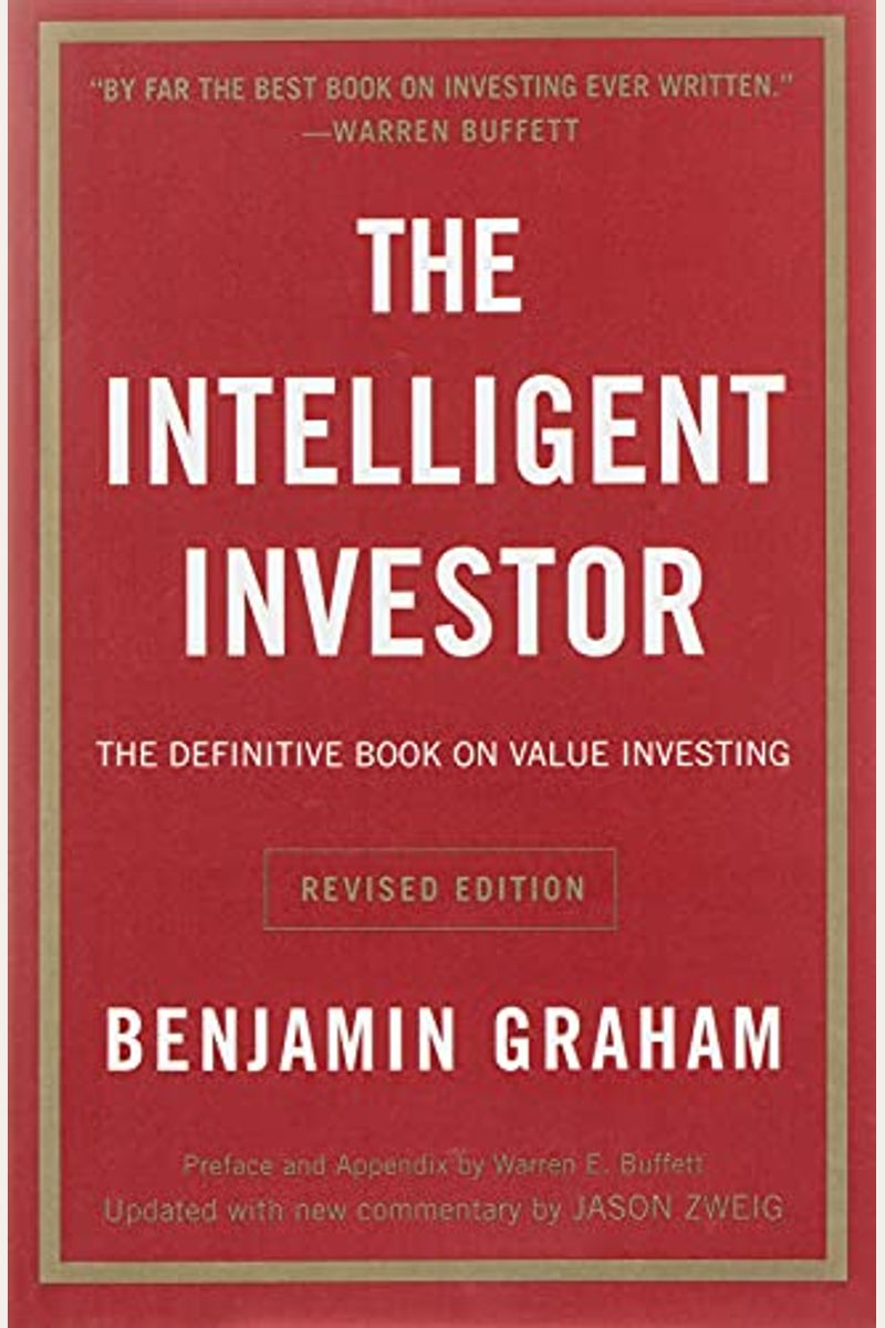 The Intelligent Investor: A Book Of Practical