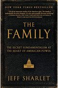 The Family: The Secret Fundamentalism At The Heart Of American Power