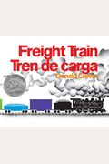 Freight Train/Tren De Carga: A Caldecott Honor Award Winner