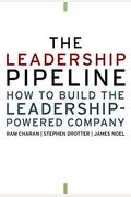 The Leadership Pipeline: How To Build The Leadership-Powered Company