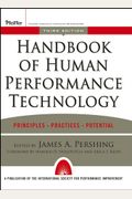 Handbook Of Human Performance Technology: Principles, Practices, And Potential