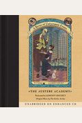 The Austere Academy (A Series Of Unfortunate Events, Book 5)