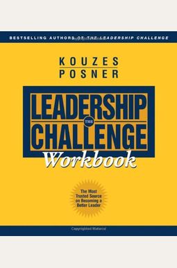 The Leadership Challenge Workbook The Leadership Challenge Workbook