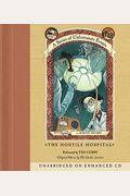 The Hostile Hospital (A Series Of Unfortunate Events, Book 8)