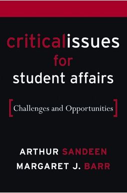Critical Issues for Student Affairs: Challenges and Opportunities Critical Issues for Student Affairs: Challenges and Opportunities