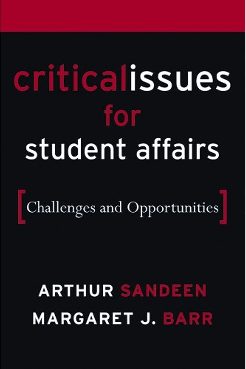 Critical Issues for Student Affairs: Challenges and Opportunities