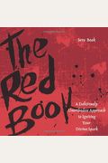 The Red Book: A Deliciously Unorthodox Approach To Igniting Your Divine Spark