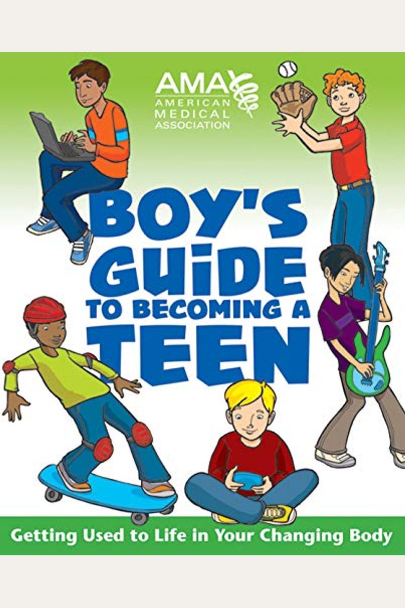 American Medical Association Boy's Guide To Becoming A Teen