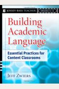 Building Academic Language: Essential Practices for Content Classrooms, Grades 5-12