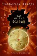 Day Of The Scarab: Book Three Of The Oracle Prophecies