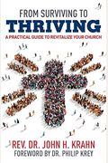 From Surviving To Thriving: A Practical Guide To Revitalize Your Church
