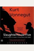 Slaughterhouse-Five (or The Children's Crusade: A Duty Dance with Death)