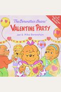 The Berenstain Bears' Valentine Party: A Valentine's Day Book For Kids
