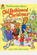 The Berenstain Bears' Old-Fashioned Christmas