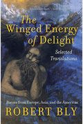 The Winged Energy Of Delight: Selected Translations