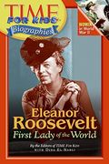 Time For Kids: Eleanor Roosevelt: First Lady of the World (Time for Kids Biographies)