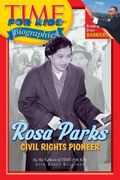 Time For Kids: Rosa Parks: Civil Rights Pioneer (Time For Kids Biographies)